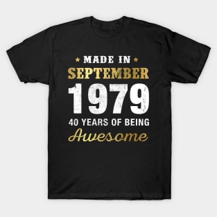 Made in September 1979 40 Years Of Being Awesome T-Shirt